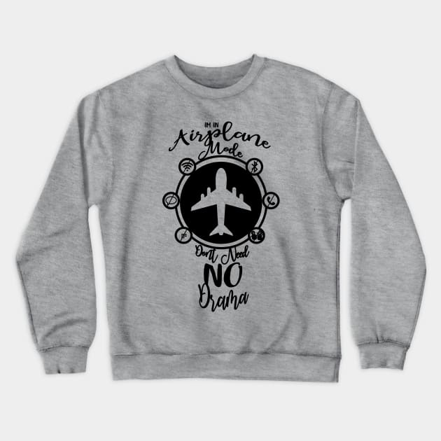 Airplane Mode Crewneck Sweatshirt by DstreetStyle